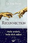 The Reconnection: Heile andere, heile dich selbst